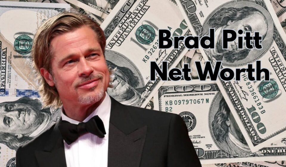 Brad Pitt Net Worth